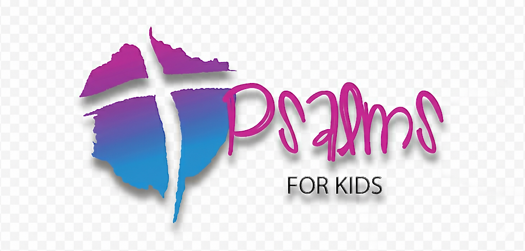 Psalms For Kids